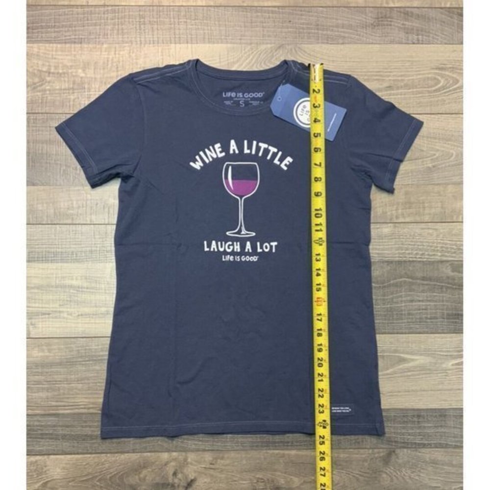 NWT Women's Life is Good Wine A Little Laugh‎ A Lot Blue Small LITE Crusher Tee - Picture 8 of 10